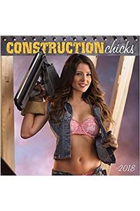 Construction Chicks 2018 Wall Calendar