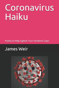 Coronavirus Haiku