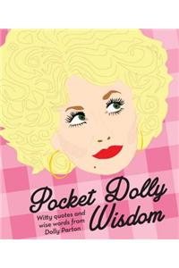 Pocket Dolly Wisdom: Witty Quotes and Wise Words from Dolly Parton