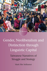 Gender, Neoliberalism and Distinction through Linguistic Capital
