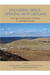 Enclosing Space, Opening New Ground