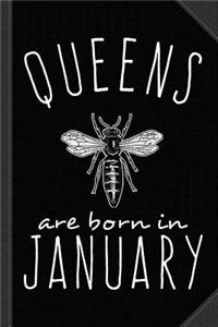 Queens Are Born in January Bee 2 Journal Notebook