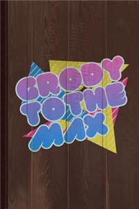Grody to the Max Retro 80s Vintage Journal Notebook