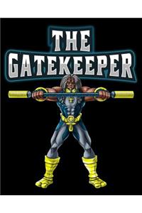 The Gate Keeper
