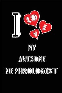 I Love My Awesome Nephrologist