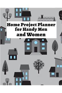 Home Project Planner for Handy Men and Women