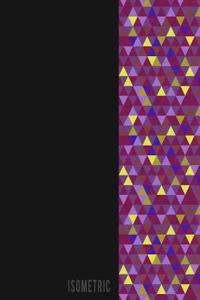 Isometric: Isometric Graph Workbook Paper Grid of Equilateral Triangles (Each Measuring .28) for Engineering Sculpture Geometry Drafting Drawing (120 Pages 8.5