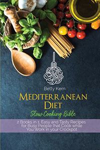 Mediterranean Diet Slow Cooking Bible