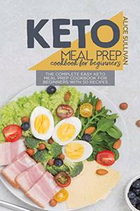 Keto Meal Prep Cookbook For Beginners