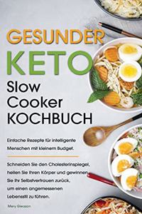 Gesunder Keto Slow Cooker Kochbuch