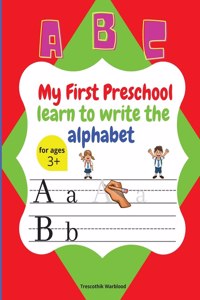 My First Preschool learn to write the alphabet