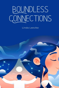 Boundless Connections