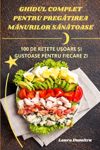 Ghidul Complet Pentru PregĂtirea MĂnurilor SĂnĂtoase