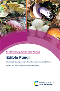 Edible Fungi: Chemical Composition, Nutrition and Health Effects