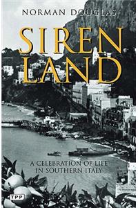 Siren Land: A Celebration of Life in Southern Italy