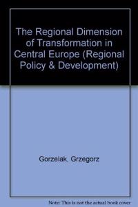 The Regional Dimension on Transformation in Central Europe