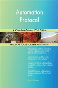 Automation Protocol A Complete Guide - 2020 Edition