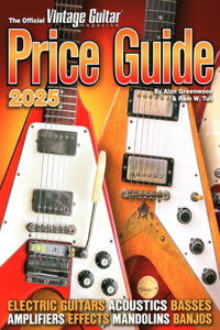 Official Vintage Guitar® Magazine Price Guide 2025