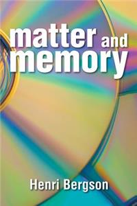 Matter and Memory