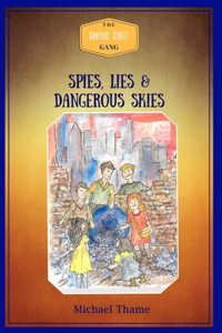 Spies, Lies and Dangerous Skies