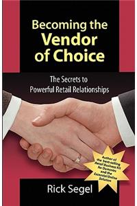 Becoming the Vendor of Choice