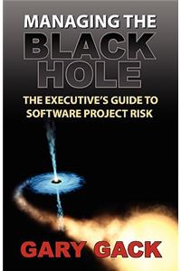 Managing the Black Hole