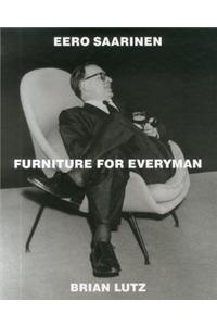 Eero Saarinen: Furniture for Everyman