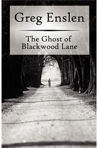 The Ghost of Blackwood Lane