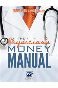 The Physician's Money Manual