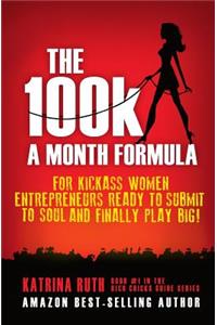 100k a Month Formula