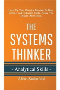 The Systems Thinker - Analytical Skills