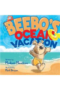 Beebo's Ocean Vacation