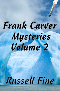 Frank Carver Mysteries - Volume 2