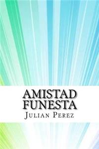 Amistad funesta