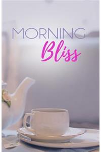 Morning Bliss