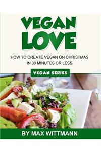How to create Vegan on Christmas in 30 minutes or less