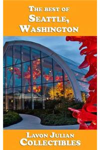 The best of Seattle, Washington