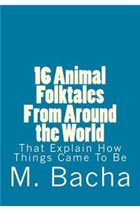 16 Animal Folktales From Around the World