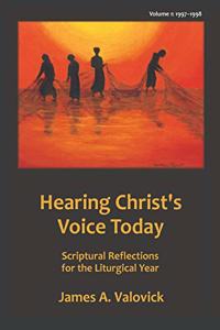 Hearing Christ's Voice Today, Vol. 1 (1997-1998)