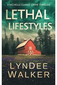 Lethal Lifestyles