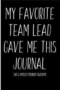 My Favorite Team Lead Gave Me This Journal - She is Pretty Freaking Awesome