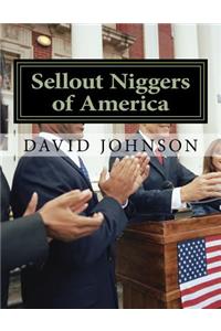 Sellout Niggers of America