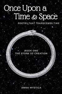 Once Upon a Time & Space: Poetry That Transcends Time