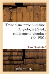 Traité d'Anatomie Humaine. Tome 2. Fascicule 2 (2e Éd., Entièrement Refondue)