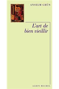 Art de Bien Vieillir (L')