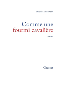 Comme une fourmi cavalière