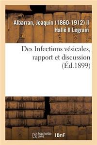 Des Infections Vésicales, Rapport Et Discussion