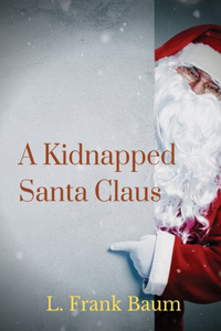 kidnapped Santa Claus