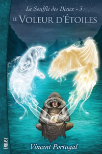 Le Souffle des Dieux, Tome 3