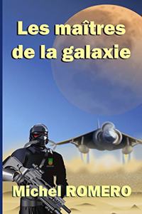 Les maîtres de la galaxie